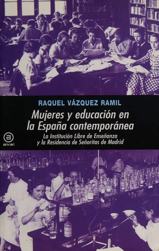 Libro Mujeres Y Educación España Contemporánea De Vázquez Ma
