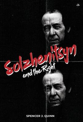 Libro Solzhenitsyn And The Right - Spencer J Quinn