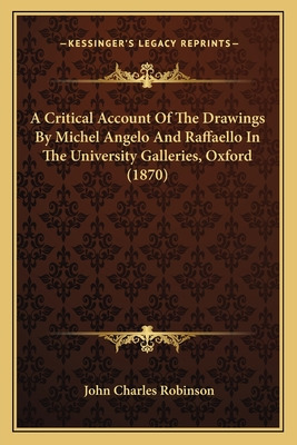 Libro A Critical Account Of The Drawings By Michel Angelo...
