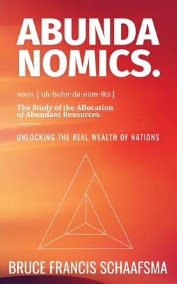 Libro Abundanomics: Unlocking The Real Wealth Of Nations ...