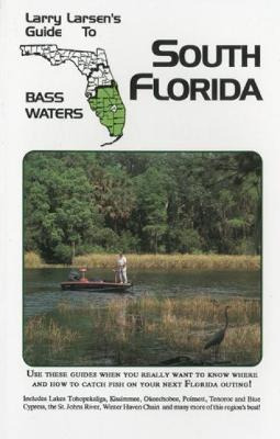 Libro Larry Larsen's Guide To South Florida Bass Waters B...