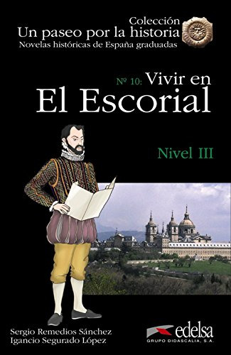 Libro Vivir En El Escorial - Nivel 3 (b1)