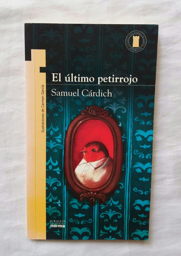 El Ultimo Petirrojo Samuel Cardich Libro Original Oferta