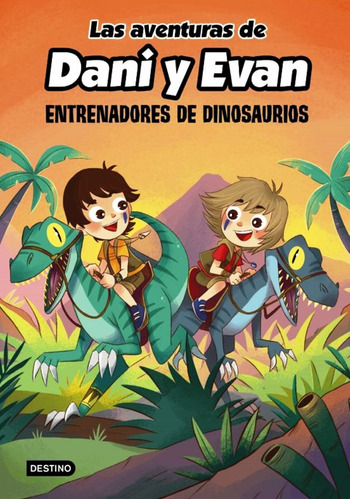 Las Aventuras De Dani Y Evan 3. Entrenadores De Dinosaurios