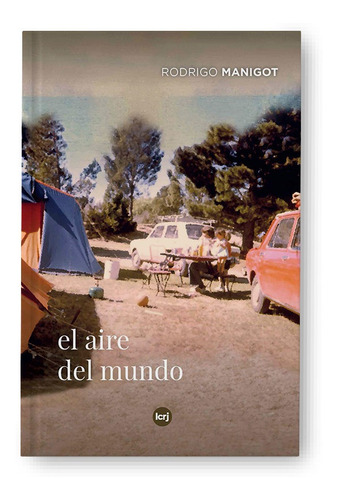 El Aire Del Mundo - Manigot Rodrigo (libro) - Nuevo