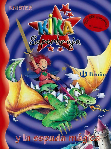 Kika Superbruja Y La Espada Magica/ Kika Super Witch And Th, De Null Knister. Editorial Ingram En Español