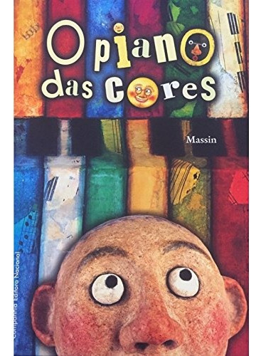 O piano das cores, de Massin. Companhia Editora Nacional, capa mole em português, 2007