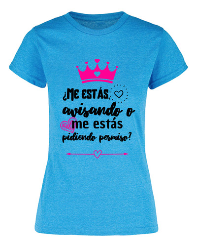 Playera Para Mujer - Frase De Mamá - Pidiendo Permiso