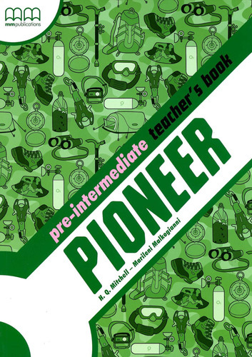 Pioneer (brit.ed.) Pre-intermediate - Tch's - Q., Marileni, de Michel H. Q. / Malkogianni Marileni. Editorial Mm Publications, tapa blanda en inglés, 2015