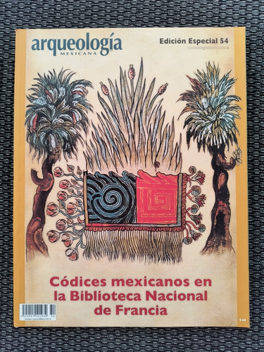 Arqueología Mexicana Códices Mexicanos En La Biblioteca 54