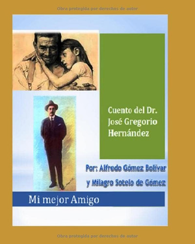 Libro: Mi Mejor Amigo: Cuento Infantil Del Dr. José Gregorio