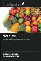 Comprar Huertos: Una Via Para La Seguridad Alimentaria 