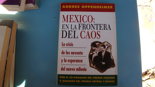 Cod2 Mexico: En La Frontera Del Caos , Andres Oppenheimer
