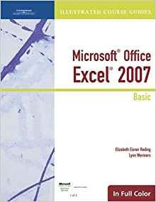 Illustrated Course Guide Microsoft Office Excel 2007 Basic (