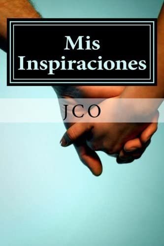 Libro: Mis Inspiraciones: Sentimientos De Amor (spanish Edit