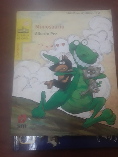 Libro Alberto Pez - Mimosaurio - Sm Barco De Vapor 