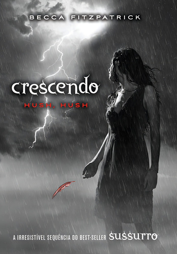 Crescendo: (série Hush, Hush Vol. 2), De Fitzpatrick, Becca. Série Hush, Hush (2), Vol. 2. Editorial Editora Intrínseca Ltda., Capa Mole Em Português, 2011 (Usado)