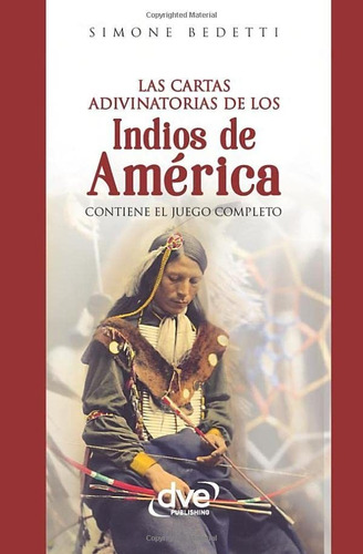 Las Cartas Adivinatorias De Los Indios De América