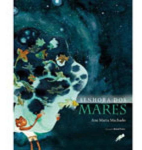 Senhora Dos Mares, De Machado, Ana Maria. Editora Gaia Editora, Capa Mole, Edição 1ª Edição - 2012 Em Português