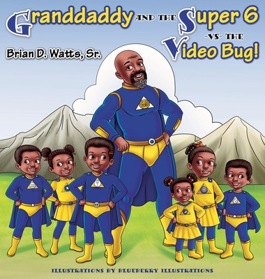 Libro Granddaddy And The Super 6 -vs- The Video Bug! - Wa...