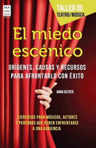 El Miedo Escénico, Anna Cester, Robin Book