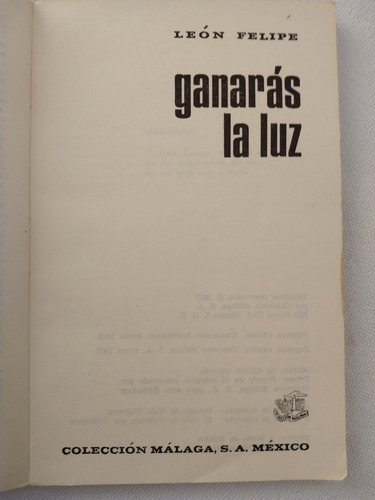 León Felipe Ganarás La Luz Libro Colección Málaga (Usado)