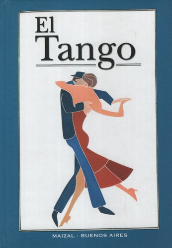 Libro El Tango - Monica Hoss De Le Comte, De Hoss De Le Comte, Monica. Editorial Maizal, Tapa Dura En Español, 2000