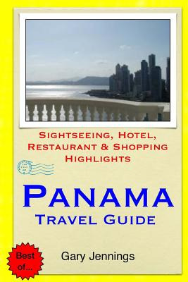 Libro Panama Travel Guide: Sightseeing, Hotel, Restaurant...