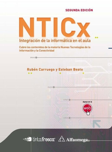 Nticx Integracion De La Informatica En El Aula - Alfaomega /