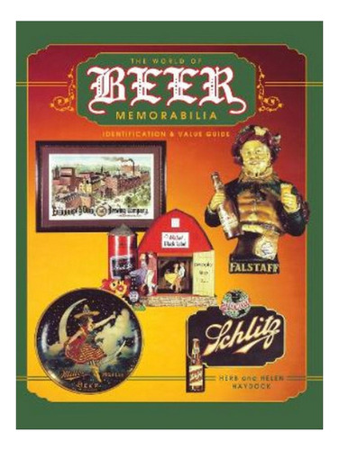 The World Of Beer Memorabilia - Herb And Helen Haydock. Eb05