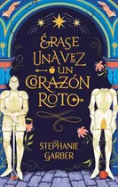 Comprar Libro Erase Una Vez Un Corazon Roto - Garber - Puck Libro