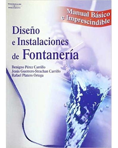 Diseño E Instalaciones De Fontanería, De Jesús Guerrero; Strachan Carrillo. Editorial Ediciones Paraninfo, S.a, Tapa Blanda En Español, 2004
