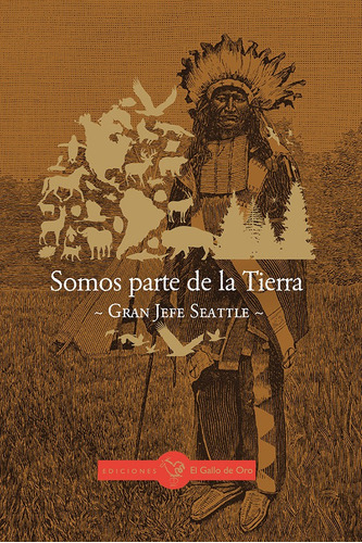 Libro Somos Parte De La Tierra - , Gran Jefe Seattle