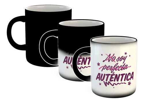 Taza Magica Frase No Soy Perfecta Autentica