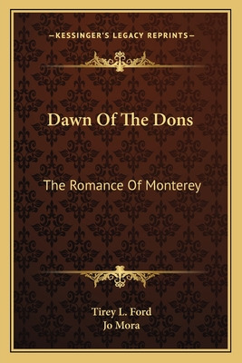 Libro Dawn Of The Dons: The Romance Of Monterey - Ford, T...