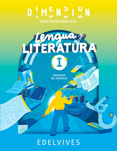 Lengua Y Literatura 1 - Dimension Paralela - Edelvives