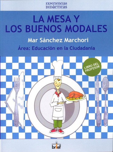 Mesa Y Los Buenos Modales Libro Profesor - Sanchez Marcho...