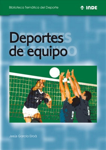 Deportes De Equipo, De Garcia Eiroa Jesus. Editorial Inde  