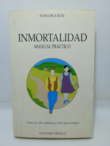 Inmortalidad - Sondra Ray - Esoterismo - Manual 