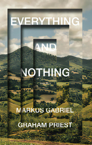 Everything And Nothing, De Priest, Graham. Editorial Polity Pr, Tapa Blanda En Inglés