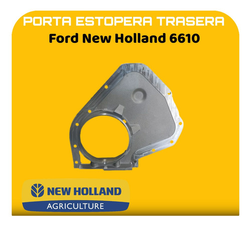 Porta Estopera Trasera New Holland 6610