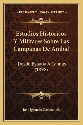 Libro Estudios Historicos Y Militares Sobre Las Campanas ...