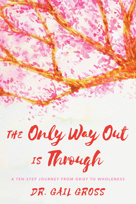 Libro The Only Way Out Is Through: A Ten-step Journey Fro...