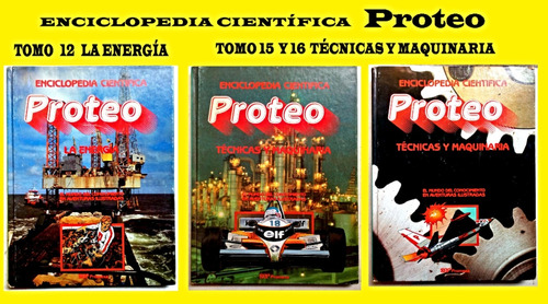 Enciclopedia Científica Proteo Tomos 12-15-16 - Precio C/u