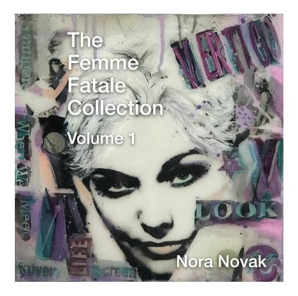 Libro The Femme Fatale Collection Volume 1 - Novak, Nora