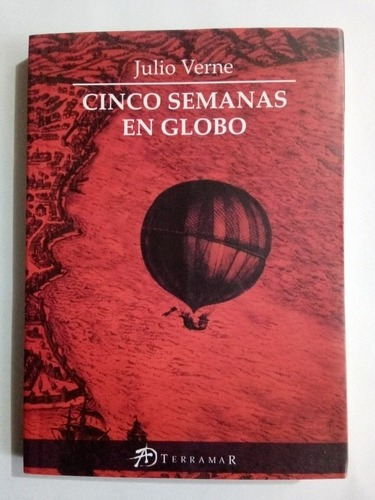 Cinco Semanas En Globo - Julio Verne 