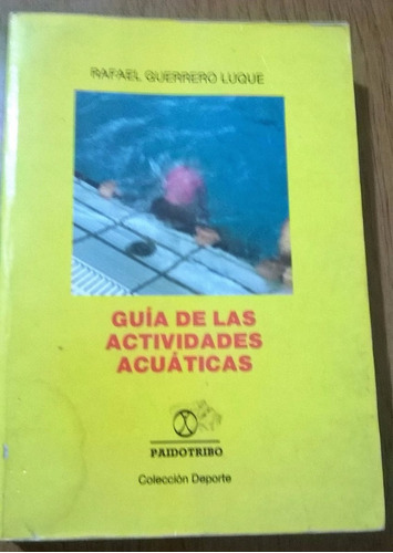 Guía Actividades Acuáticas Rafael G. Luque Educación Física