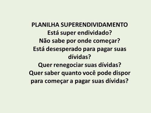 Imagem 2 de 10 de Planilha Superendividamento - Dividas - Conta - Dinheiro- Va
