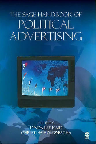The Sage Handbook Of Political Advertising, De Professor Lynda Lee Kaid. Editorial Sage Publications Inc, Tapa Dura En Inglés