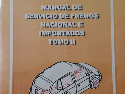 Manual De Servicio De Frenos Nacionales E Importados 2